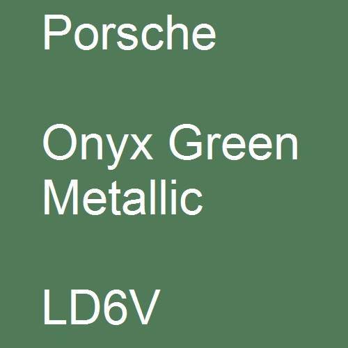 Porsche, Onyx Green Metallic, LD6V.